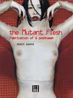 Denis Baron - The Mutant Flesh