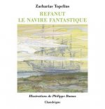 Refanut, Le Navire Fantastique