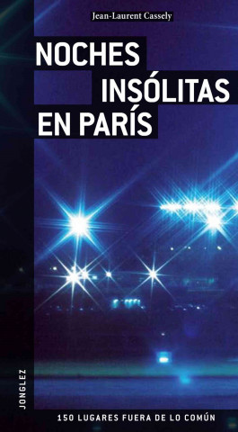 Noches Insolitas en Paris = Unusual Night in Paris