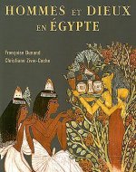 Hommes Et Dieux En Egypte: 3000 A.C. - 395 P.C.