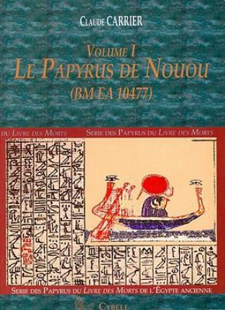 Le Papyrus de Nouou (Bm EA 10477), Volume 1