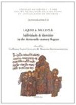 Liquid & Multiple: Individuals & Identities in the Thirteenth-Century Aegean