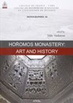 Horomos Monastery: Art and History