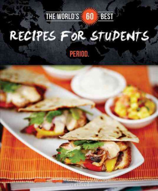 The World's 60 Best Recipes for Students... Period.