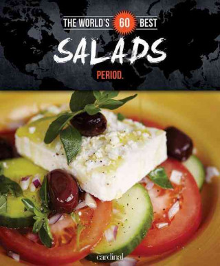 The World's 60 Best Salads... Period.