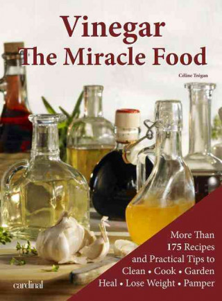 Vinegar: The Miracle Food