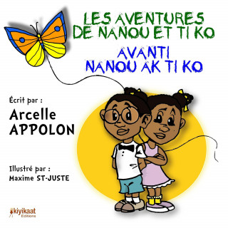 Avanti Nanou ak Ti Ko - Les aventures de Nanou et Ti Ko