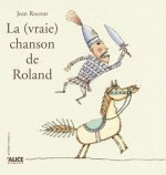 Vraie Chanson de Roland(la)
