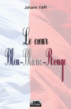 Le coeur Bleu Blanc Rouge