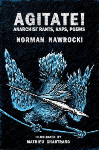 Agitate!: Anarchist Rants, Raps, Poems