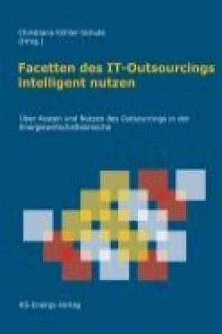 Facetten des IT-Outsourcings intelligent nutzen