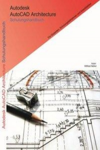 Autodesk AutoCAD Architecture Schulungshandbuch