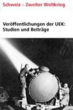 Veröffentlichungen der UEK. Studien und Beiträge zur Forschung / Die Schweiz und die Goldtransaktionen im Zweiten Weltkrieg