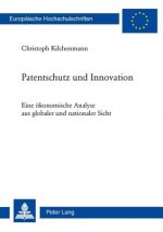 Patentschutz Und Innovation