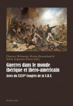 Guerres Dans Le Monde Iberique Et Ibero-Americain