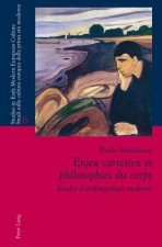 Enjeu Cartesien Et Philosophies Du Corps