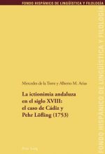 Ictionimia Andaluza En El Siglo XVIII: El Caso de Cadiz Y Pehr Loefling (1753)