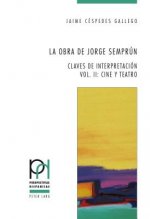obra de Jorge Semprun; Claves de interpretacion - Vol. II