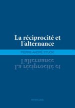 La Reciprocite Et l'Alternance