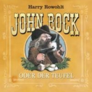Rowohlt, H: John Rock oder der Teufel/CD