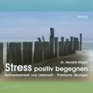 Stress positiv begegnen