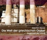 Die Welt der griechischen Orakel. 3 Audio-CDS