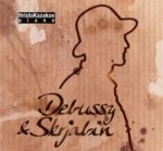 Debussy & Skrjabin - Audio-CD