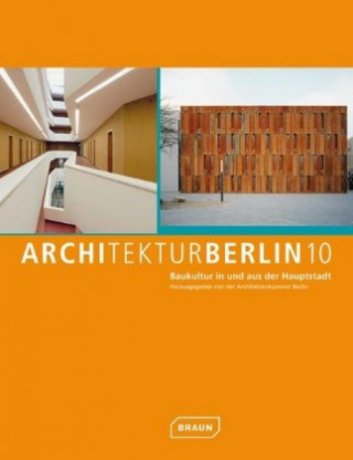 ArchitekturBerlin10 - Baukultur in und aus der Hauptstadt