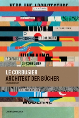 Le Corbusier, Architekt der Bücher
