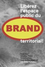 Libérez l'espace public du Brand territorial!