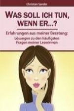 Was soll ich tun, wenn er??