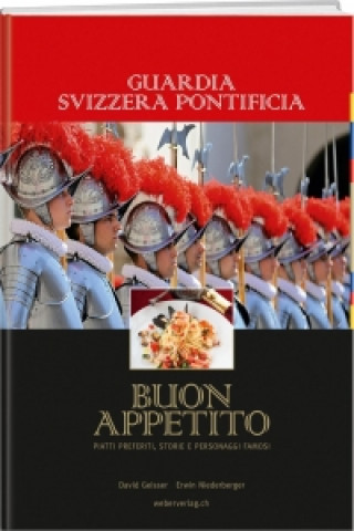 Guardia Svizzera Pontificia - Buon Appetito