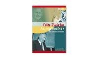 Fritz Zwicky, Astrophysiker