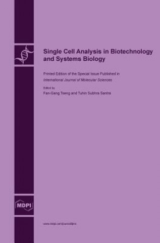 Single Cell Analysis in Biotechnology and Systems Biology