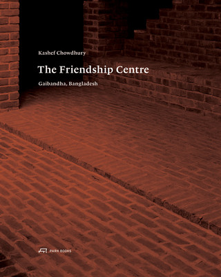 Kashef Chowdhury-The Friendship Centre - Gaibandha, Bangladesh