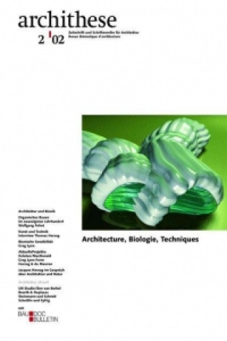 Archithese 2002/02 Architecture, Biologie, Techniques