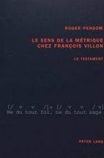 Sens de La Metrique Chez Francois Villon