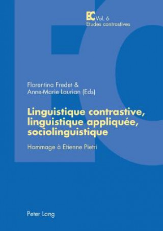 Linguistique Contrastive, Linguistique Appliquee, Sociolinguistique