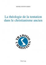 Theologie de la Tentation Dans Le Christianisme Ancien