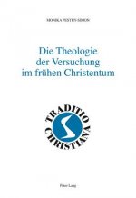Die Theologie Der Versuchung Im Fruhen Christentum
