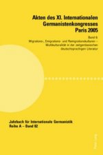 Akten des XI. Internationalen Germanistenkongresses Paris 2005- Â«Germanistik im Konflikt der KulturenÂ»