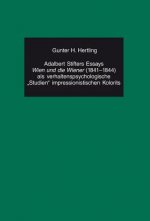 Adalbert Stifters Essays Â«Wien und die WienerÂ» (1841-1844) als verhaltenspsychologische Â«StudienÂ» impressionistischen Kolorits