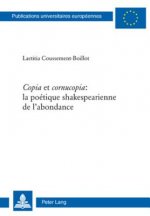 Â«CopiaÂ» et Â«cornucopiaÂ»: la poetique shakespearienne de l'abondance