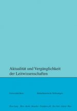 Aktualitat Und Verganglichkeit Der Leitwissenschaften