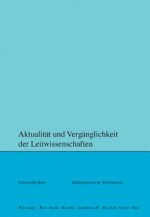 Aktualitat Und Verganglichkeit Der Leitwissenschaften