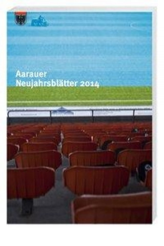Aarauer Neujahrsblätter 2014