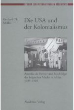 Die USA Und Der Kolonialismus Amerika Als Partner Und Nachfolger Der Belgischen Macht in