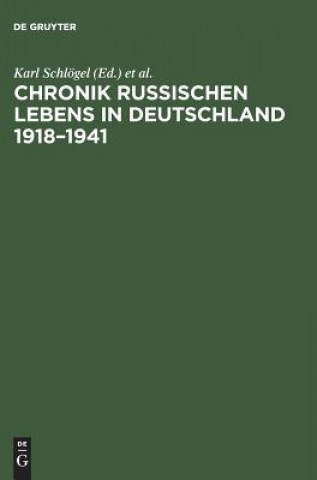 Chronik russischen Lebens in Deutschland 1918-1941