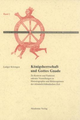 Koenigsherrschaft und Gottes Gnade