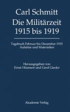 Tagebucher, Die Militarzeit 1915 bis 1919
